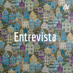 Podcast thumbnail for Entrevista