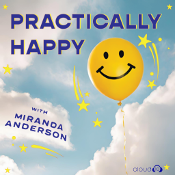 Podcast thumbnail for Practically Happy