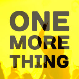 Podcast thumbnail for One More Thing