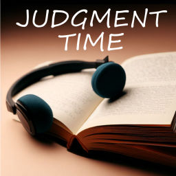 Podcast thumbnail for Judgement Time
