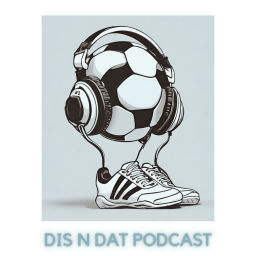 Podcast thumbnail for Dis n Dat Podcast
