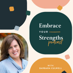 Podcast thumbnail for Embrace Your Strengths