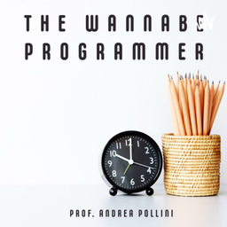 Podcast thumbnail for The Wannabe programmer Podcast - Prof. Andrea Pollini