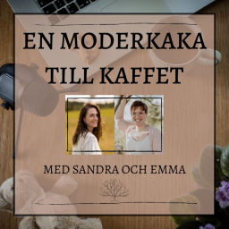 Podcast thumbnail for En moderkaka till kaffet