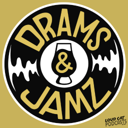 Podcast thumbnail for Drams and Jamz