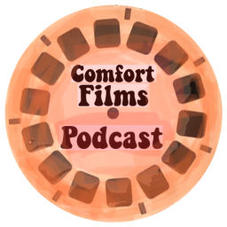 Podcast thumbnail for Comfort Films Podcast