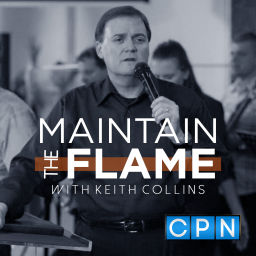 Podcast thumbnail for Maintain the Flame with Keith Collins