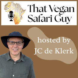 Podcast thumbnail for That Vegan Safari Guy