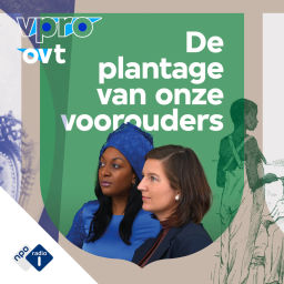 Podcast thumbnail for De plantage van onze voorouders