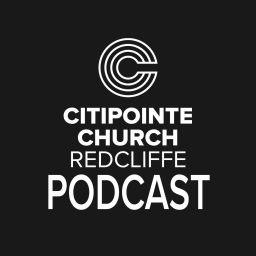 Podcast thumbnail for Citipointe Church - Redcliffe