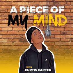 Podcast thumbnail for A Piece Of My Mind