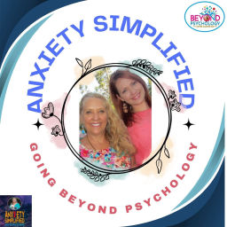 Podcast thumbnail for Anxiety Simplified Podcast Going Beyond Psychology