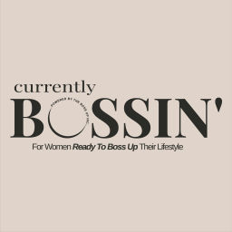 Podcast thumbnail for Currently Bossin’ Podcast