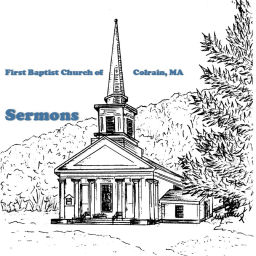 Podcast thumbnail for First Baptist Church of Colrain, MA