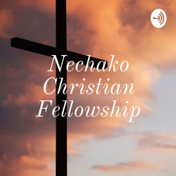 Podcast thumbnail for Nechako Christian Fellowship