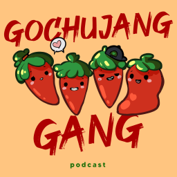 Podcast thumbnail for Gochujang Gang