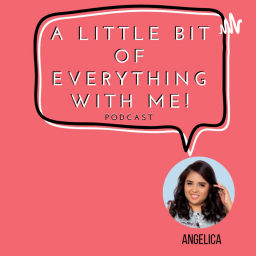 Podcast thumbnail for A Little Bit Of Everything With Me!