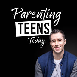 Podcast thumbnail for Parenting Teens Today