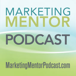 Podcast thumbnail for The Marketing Mentor Podcast
