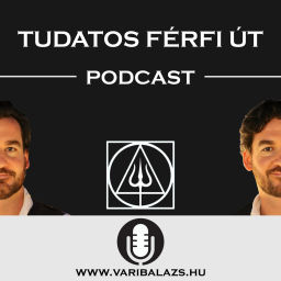 Podcast thumbnail for Tudatos Férfi Út