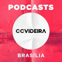 Podcast thumbnail for CCVideira Brasília
