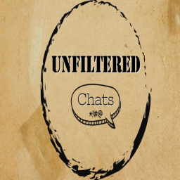 Podcast thumbnail for Unfiltered Chats