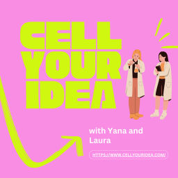 Podcast thumbnail for Cell Your Idea