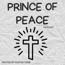 Podcast thumbnail for Prince of Peace Podcast