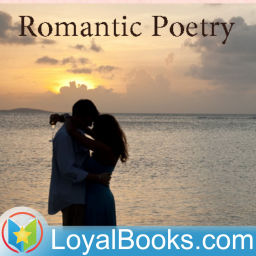 Podcast thumbnail for Romantic Poetry by Various
