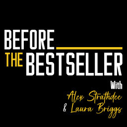 Podcast thumbnail for Before The Bestseller