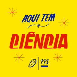 Podcast thumbnail for Aqui tem ciência