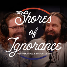 Podcast thumbnail for Shores Of Ignorance