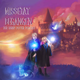 Podcast thumbnail for Missetat begangen - Der Harry Potter Podcast