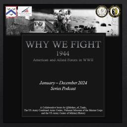 Podcast thumbnail for Why We Fight ~ 1944