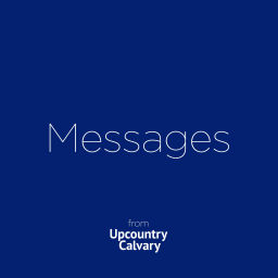 Podcast thumbnail for Messages from Upcountry Calvary