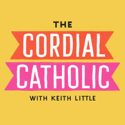 Podcast thumbnail for The Cordial Catholic