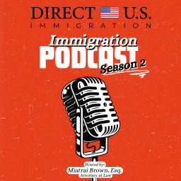 Podcast thumbnail for Direct U.S. Immigration