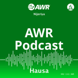 Podcast thumbnail for AWR Hausa - هَوْسَ