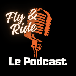 Podcast thumbnail for Fly & Ride Le Podcast