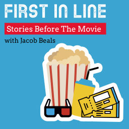 Podcast thumbnail for First In Line