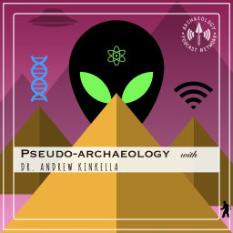 Podcast thumbnail for Pseudo-Archaeology
