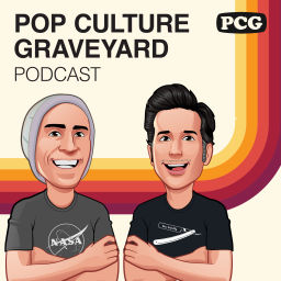 Podcast thumbnail for Pop Culture Graveyard