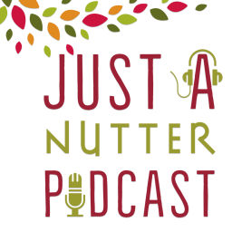 Podcast thumbnail for Just A Nutter Podcast