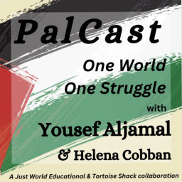 Podcast thumbnail for PalCast - One World, One Struggle