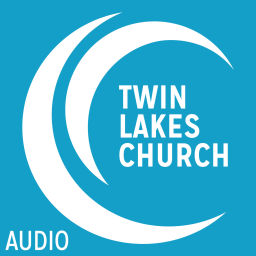 Podcast thumbnail for Twin Lakes Church Sermons - Audio
