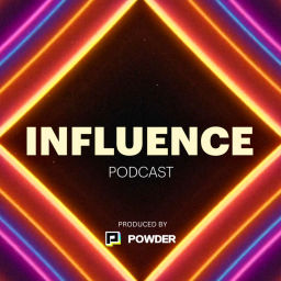 Podcast thumbnail for Influence