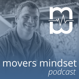 Podcast thumbnail for Movers Mindset