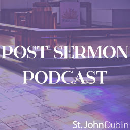 Podcast thumbnail for Post-Sermon Podcast