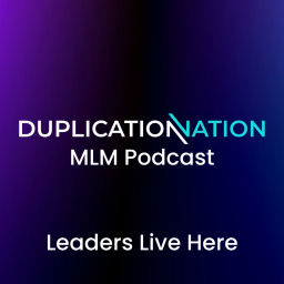 Podcast thumbnail for Duplication Nation MLM Pod
