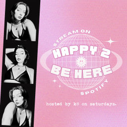 Podcast thumbnail for Happy 2 Be Here